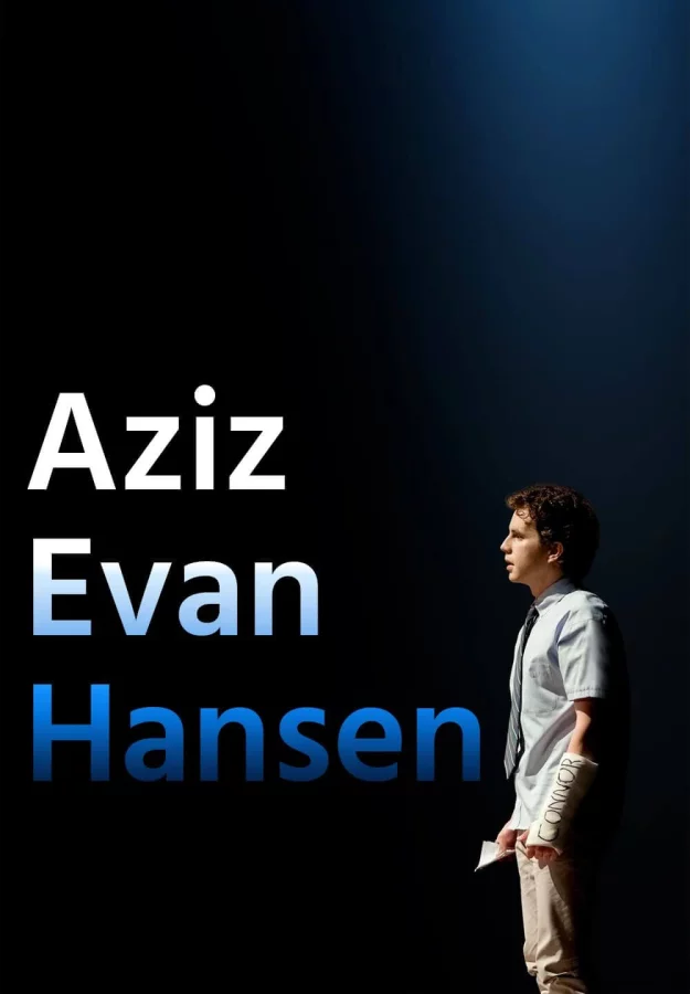 Aziz Evan Hansen